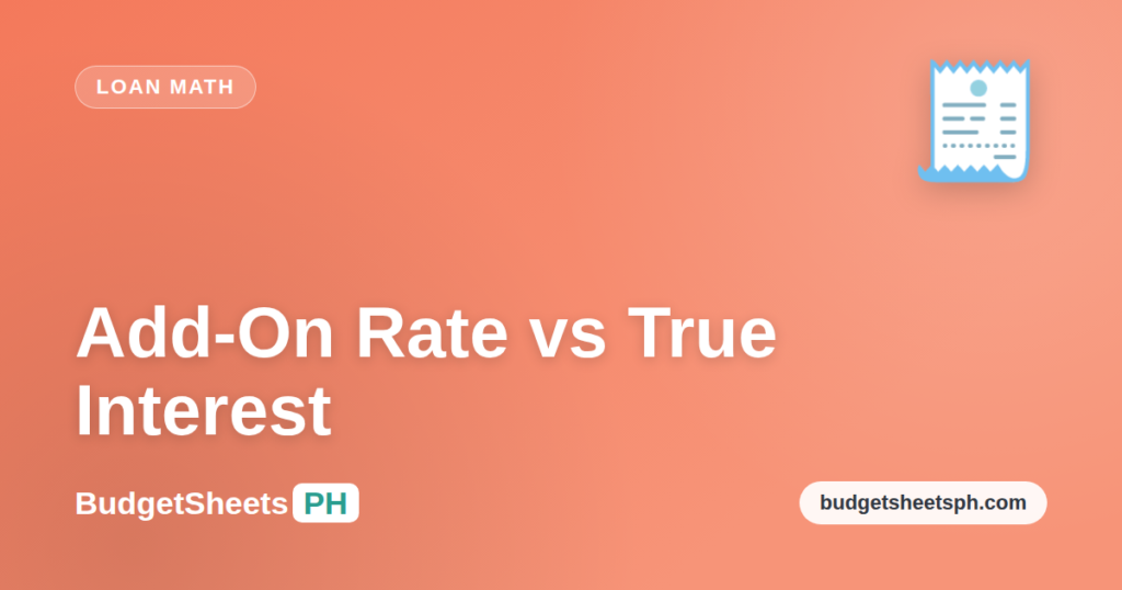 Add-on rate vs effective interest rate explained for Filipino borrowers — BudgetSheets PH