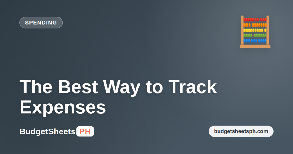 The best way to track your expenses in the Philippines — BudgetSheets PH