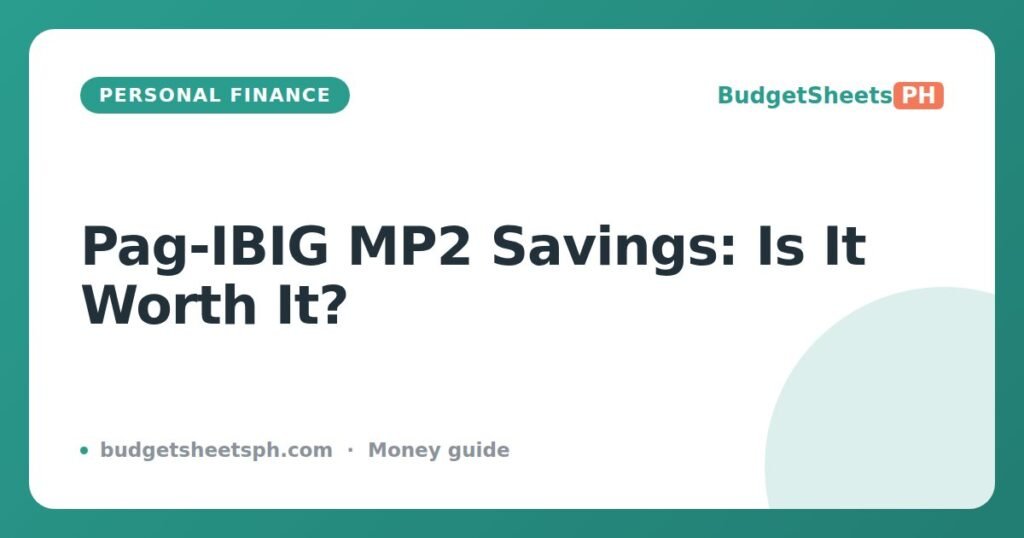 Pag-IBIG MP2 Savings Explained: Is It Worth It?