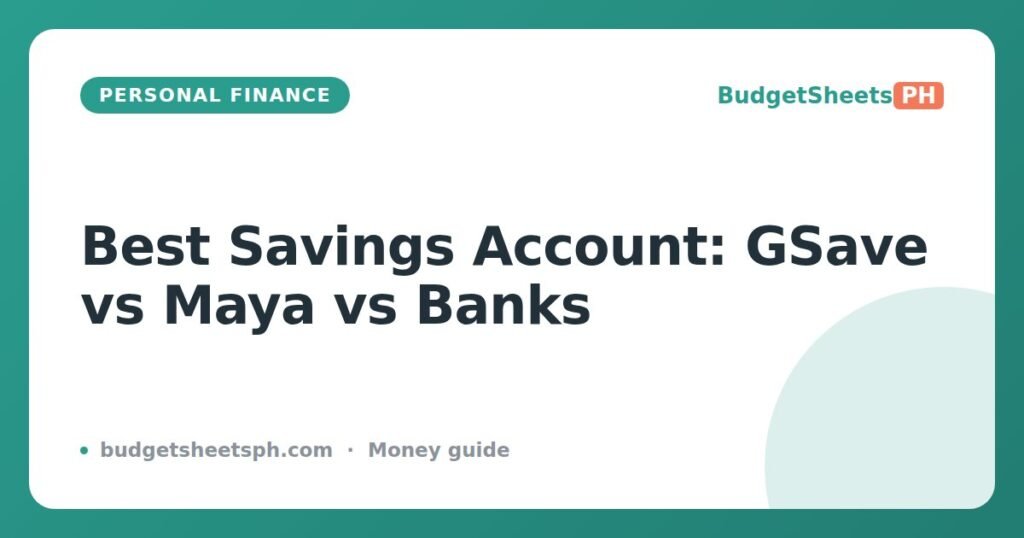 Best Savings Account Philippines: GSave vs Maya vs Banks