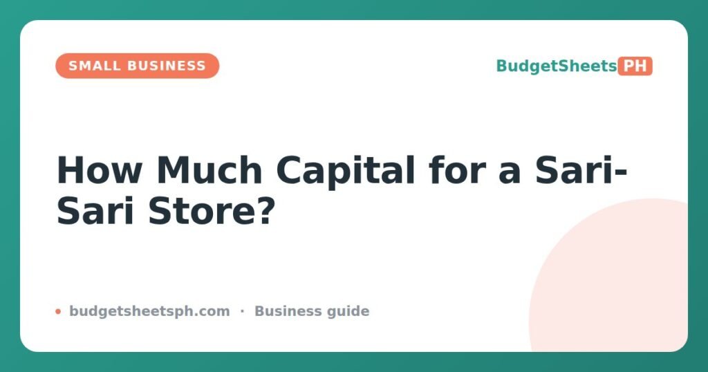Sari-Sari Store Capital: How Much Do You Really Need?
