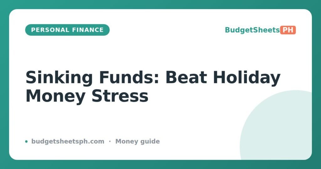 Sinking Funds: Save Small, Avoid Holiday Debt