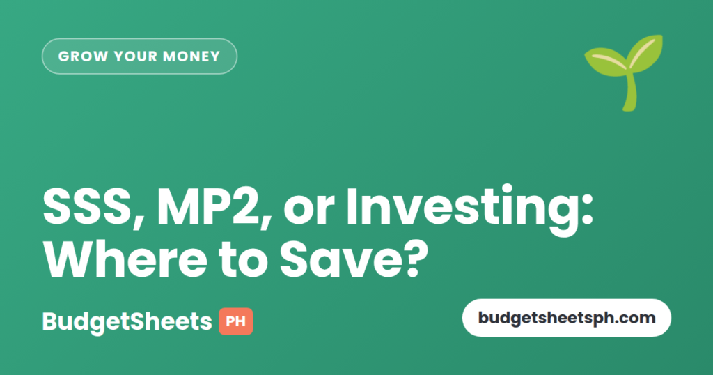 SSS, MP2, or investing: where to save — BudgetSheets PH